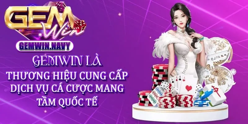 Giới thiệu nhà cái Gemwin